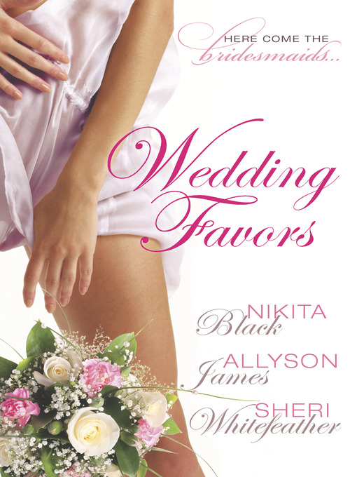 Title details for Wedding Favors by Sheri Whitefeather - Available